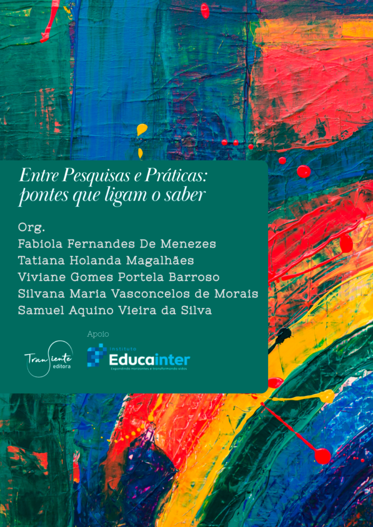 Capa do livro Entre Pesquisas e Práticas: Pontes que Ligam o Saber, obra sobre educação, inclusão, formação docente e gestão escolar.