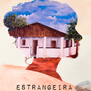 Estrangeira na casa que habito